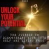 PLR E-book: Unlock Your Potential – A powerful cover image featuring a glowing key held in a hand breaking free from chains, symbolizing unlocking personal freedom and self-discovery