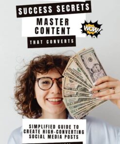 Cover image for the PLR e-book Social Media Success Secrets: Master Content That Converts – Simplified Guide to Creating High-Converting Social Media Posts