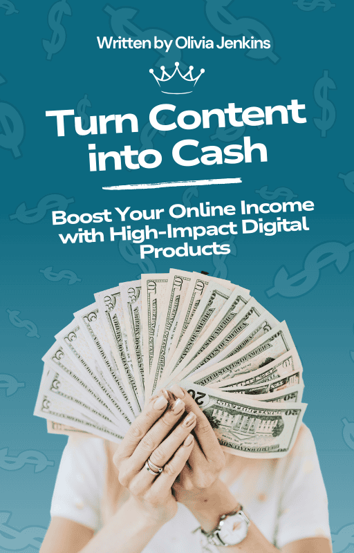 "Cover image for the free guide 'Turn Content into Cash: Boost Your Online Income with High-Impact Digital Products,' featuring a woman holding a fan of dollar bills.