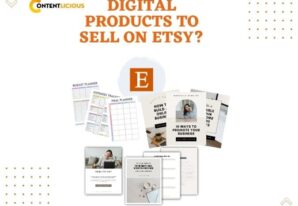 What Are the 10 Best Digital Products to Sell on Etsy for Profits?