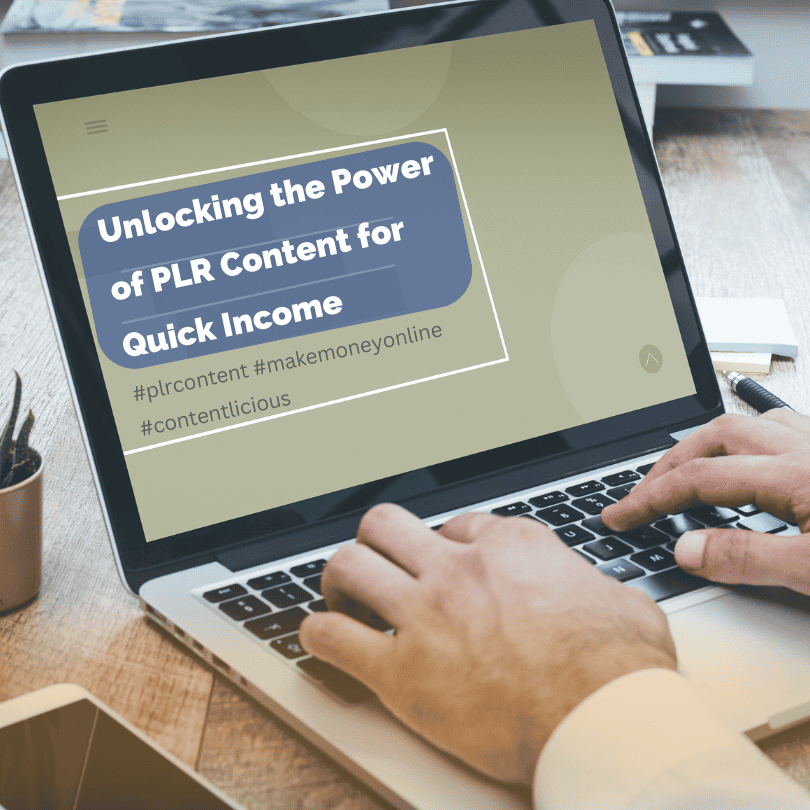 Unlocking the Power of PLR Content for Quick Income