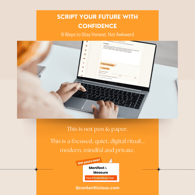 Scripting manifestation in Manifest & Measure: A private digital journaling ritual to write your future with confidence and stay consistent without awkwardness.